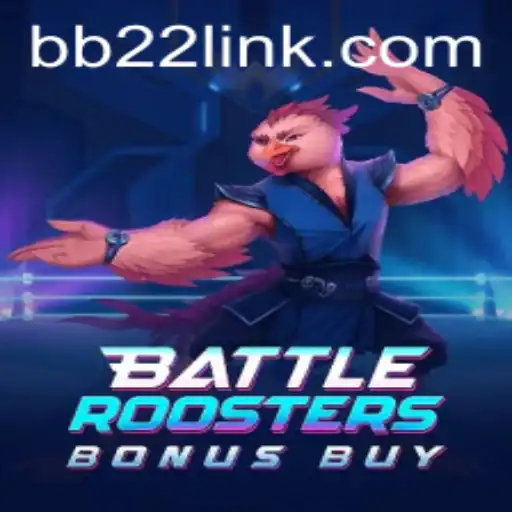 BattleRoostersBonusBuy: A New Gaming Experience on BB22.com