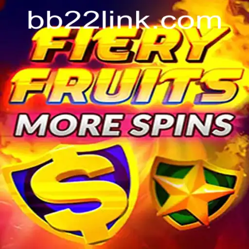 Discover the Thrilling World of FieryFruitsMoreSpins at BB22.com