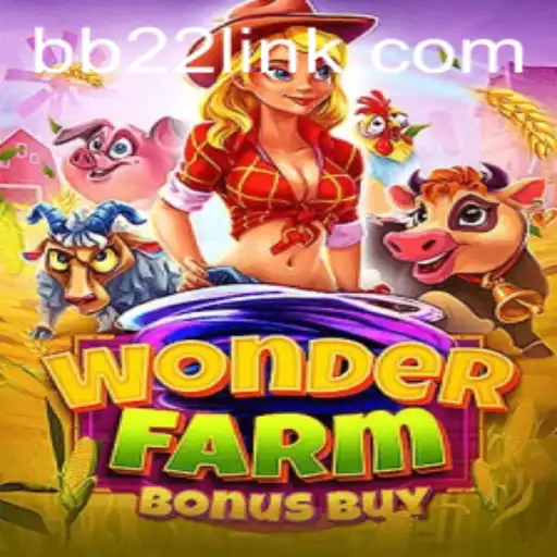 Exploring the World of WonderFarmBonusBuy and the BB22.com Experience