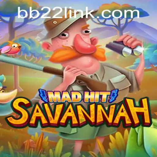 MadHitSavannah: A Wild Adventure in the Digital Savannah