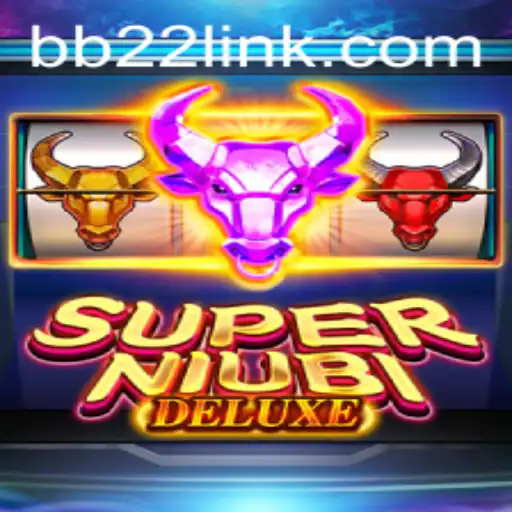 Discover the Excitement of SuperNiubiDeluxe with BB22.com