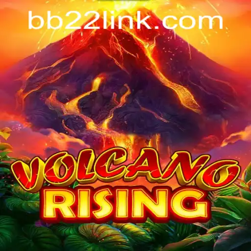 Exploring the Thrilling World of VolcanoRising and BB22.com